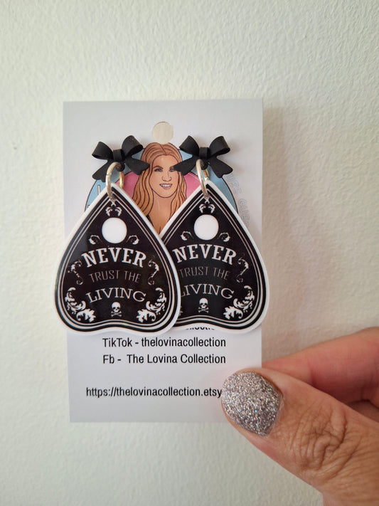 Never trust the living earrings